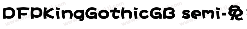DFPKingGothicGB semi字体转换